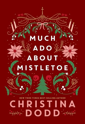 Much Ado about Mistletoe (Daughter of Montague)