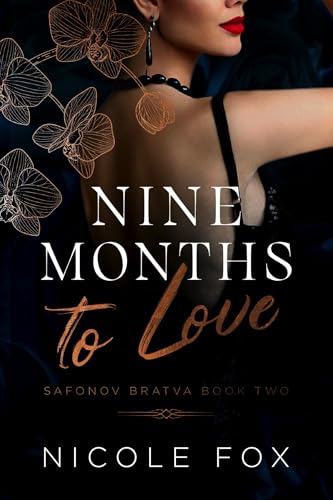 Nine Months to Love (Safonov Bratva Book 2)