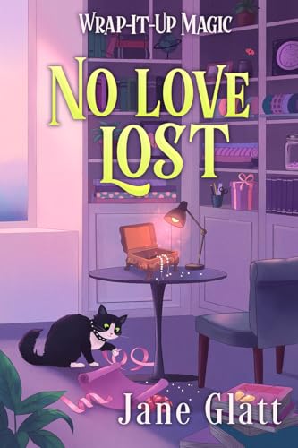 No Love Lost (A Wrap-It-Up Magic Story Book 2)