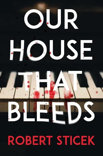 Our House That Bleeds