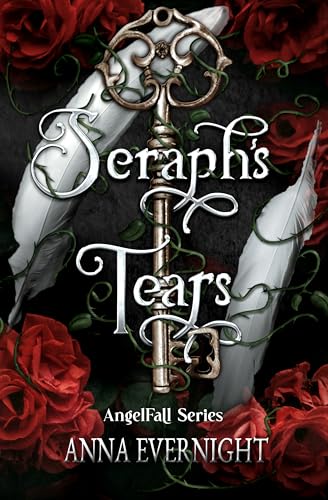 Seraph’s Tears (AngelFall Series Book 1)