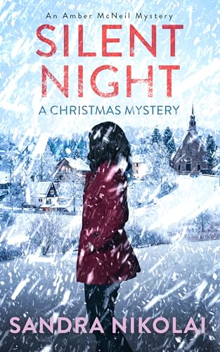 Silent Night: A Christmas Mystery (An Amber McNeil Mystery Book 3)