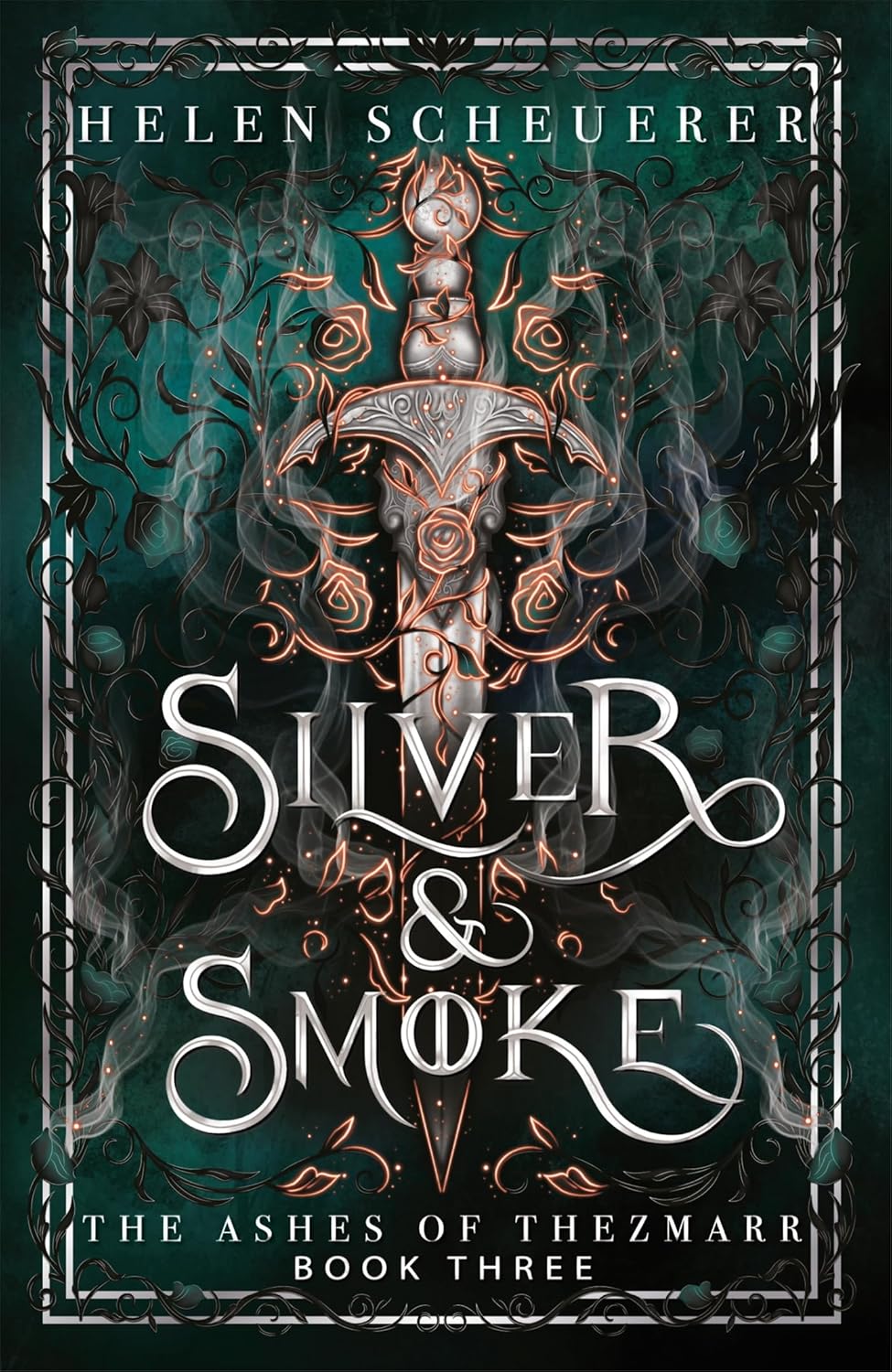 Silver and u0026 Smoke (The Ashes of Thezmarr, #3)