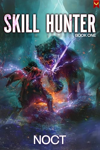 Skill Hunter: A LitRPG Adventure