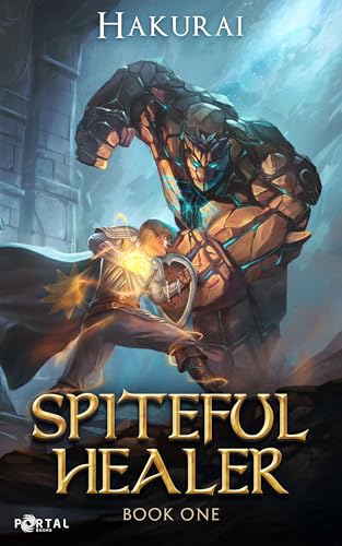 Spiteful Healer: Book One – A LitRPG Adventure