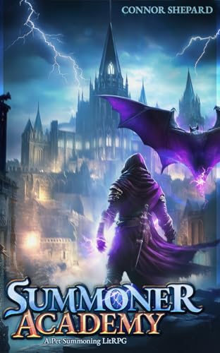 Summoner Academy: A Pet Summoning LitRPG