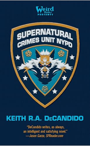 Supernatural Crimes Unit: NYPD: The Thin Blue Ley-Line (The Supernatural Crimes Unit)