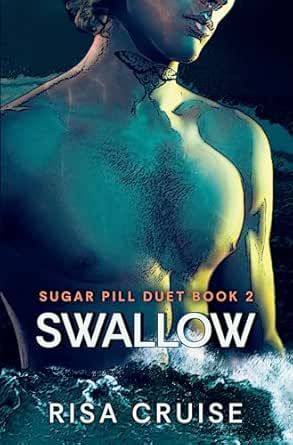 Swallow (Sugar Pill Duet #2)