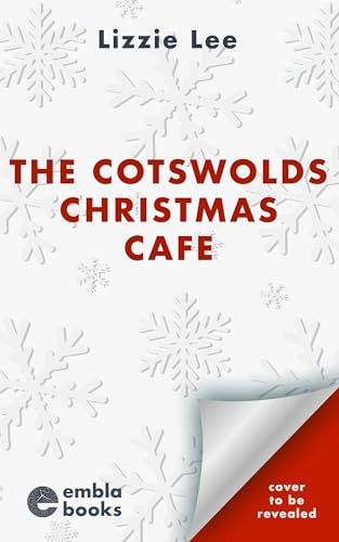 The Cotswolds Christmas Cafe: An absolutely heartwarming and impossibly cosy festive read for 2025!