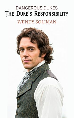 The Duke’s Responsibility: Dangerous Dukes