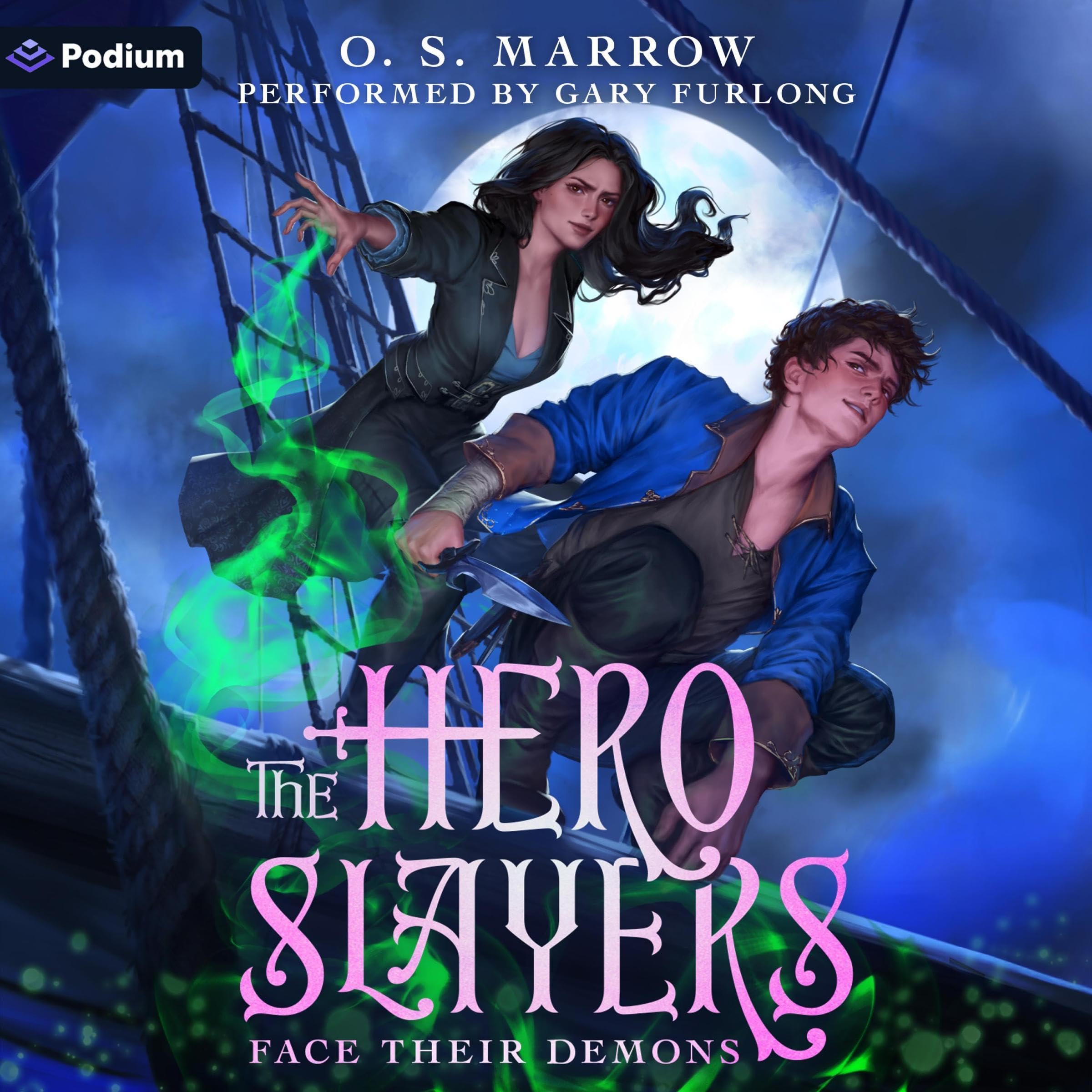The Hero Slayers Face Their Demons: A LitRPG Adventure: The Hero Slayers, Book 2