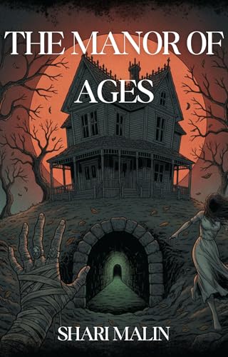 The Manor of Ages (The Legacy of the Hunt Book 1)