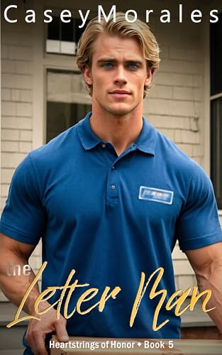 The Postie: A heartwarming contemporary mm romantic comedy (Heartstrings of Honor Book 5)