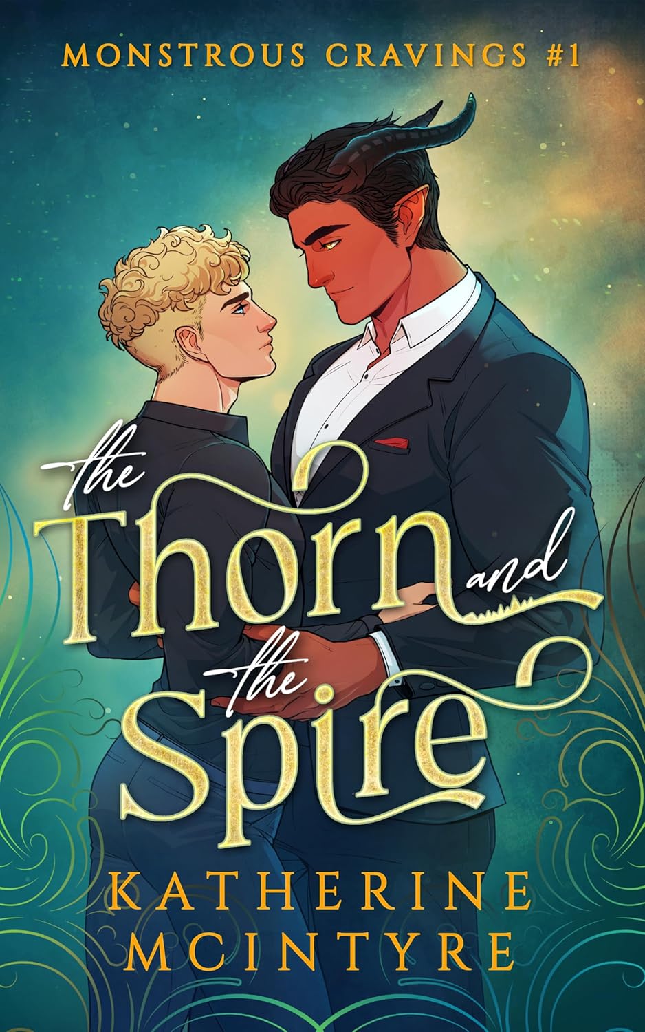 The Thorn and the Spire (Monstrous Cravings #1)