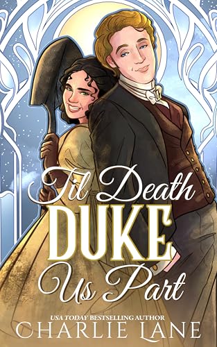 Til Death Duke Us Part: A Victorian Gaslamp Fantasy Romance novella (Alchemy of Desire)