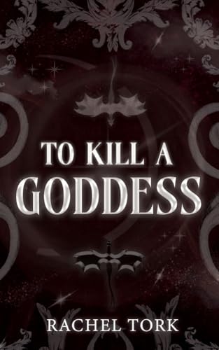 To Kill A Goddess