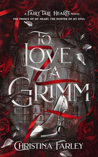 To Love a Grimm (Fairy Tale Hearts, #1)