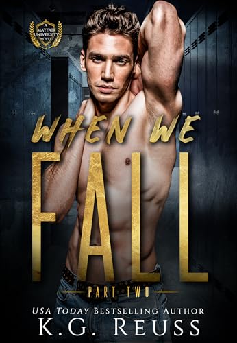 When We Fall: Part Two (Mayfair University, #6)
