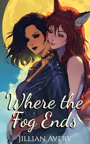 Where the Fog Ends: A Seductive Sapphic Kistune Shifter Romance