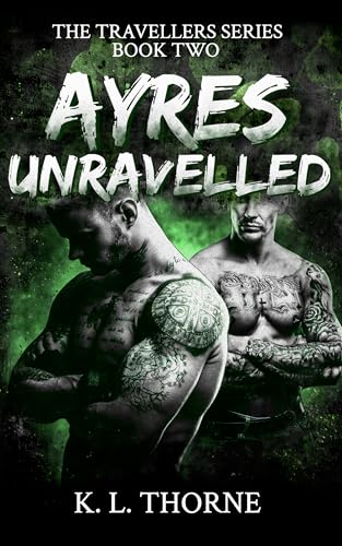 Ayres Unravelled (The Travellers #2)