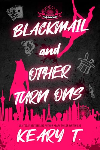 Blackmail and Other Turn Ons: A Dark Rom-Com