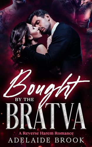 Bought by the Bratva: A Reverse Harem Romance (Mafia Kings Reverse Harems)
