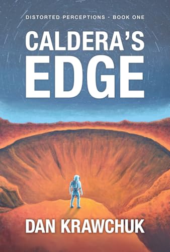 Caldera’s Edge (Distorted Perceptions Book 1)