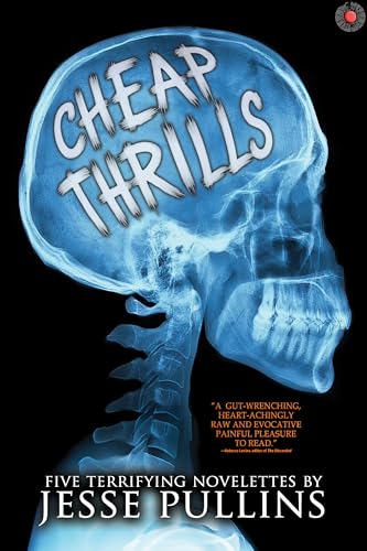 Cheap Thrills: 5 Novelettes of Terror