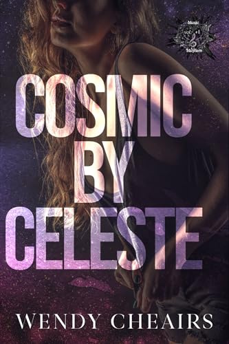 Cosmic by Celeste: Music Mayhem Volume #1