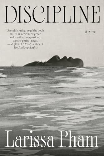 Discipline by Larissa Pham