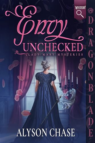 Envy Unchecked (Lady Mary Mysteries #1)