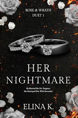 Her Nightmare: Rose and u0026 Wrath Duet Book One