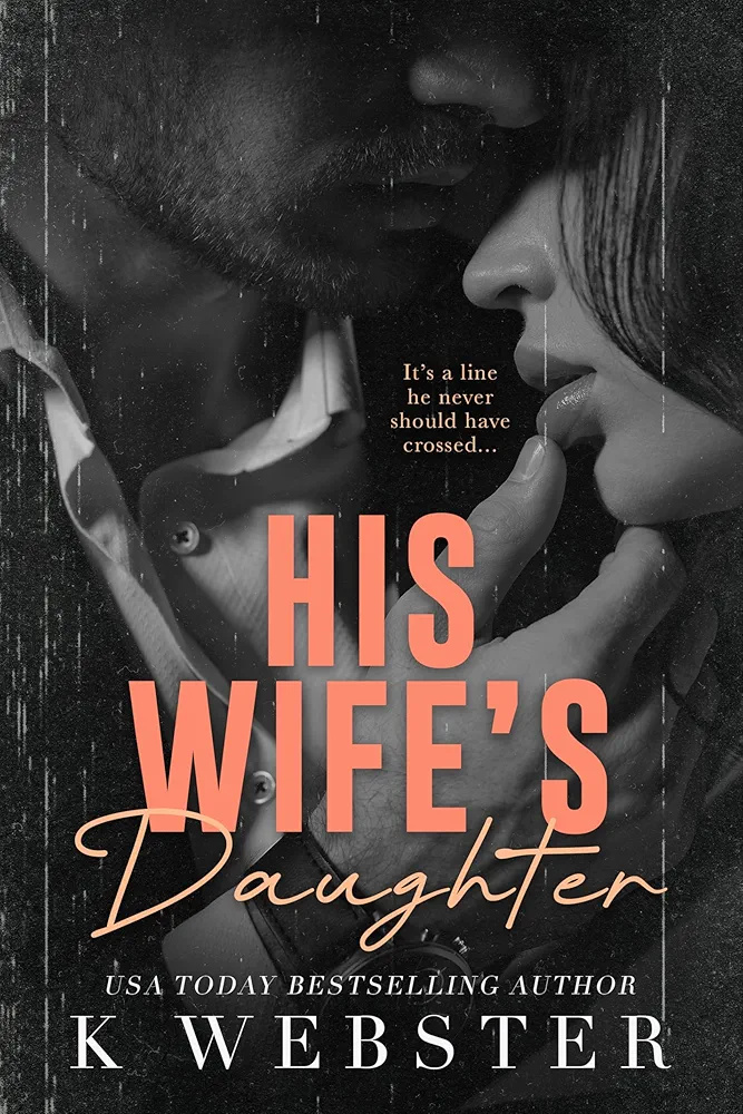 His Wife’s Daughter (Taboo Sneaks #1)