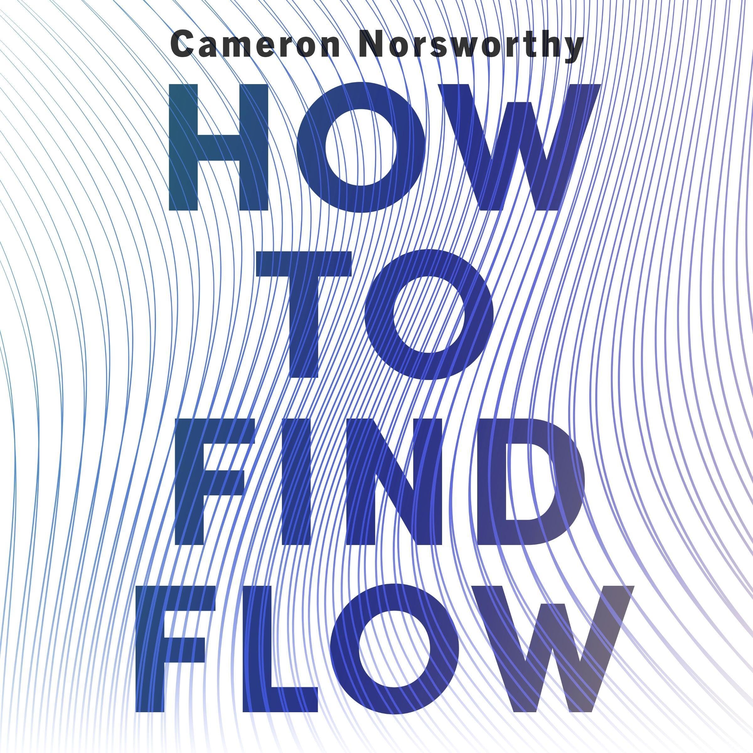 How to Find Flow: 3 steps for high performance and deep resilience