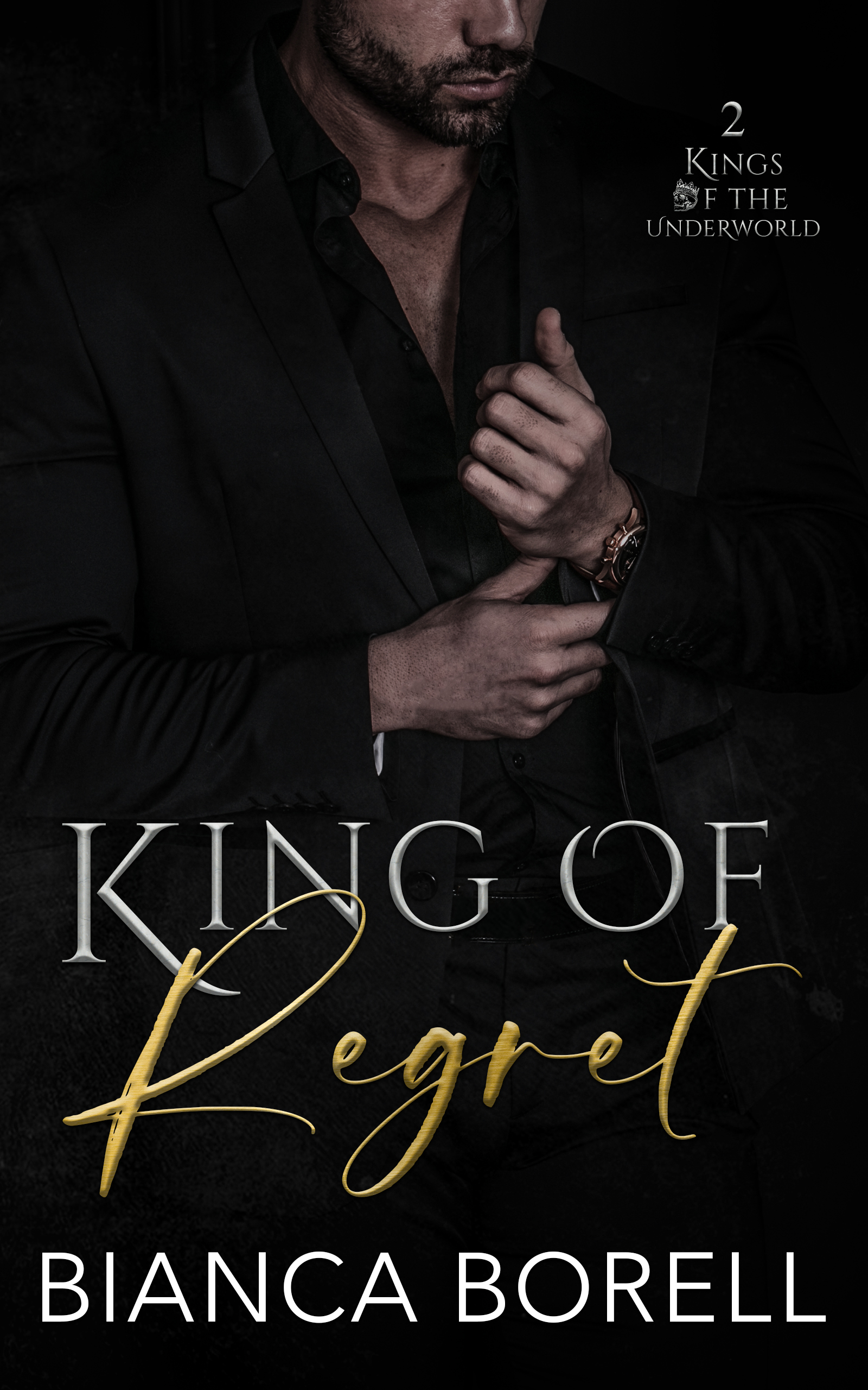 King of Regret (Kings of the Underworld, #2)