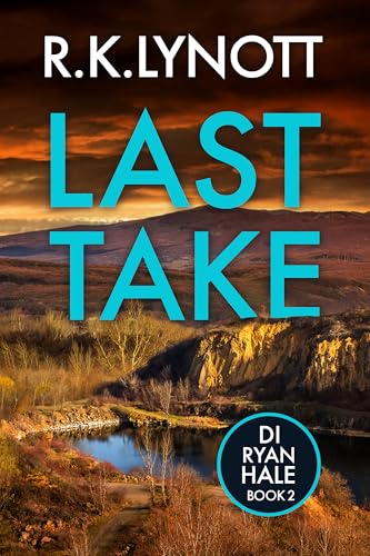 Last Take (DI Ryan Hale #2)