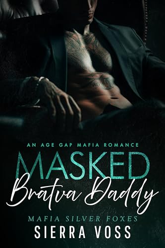 Masked Bratva Daddy: An Age Gap Mafia Romance