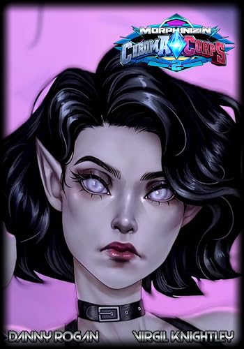 Morphinizin’ Chroma Corps 2