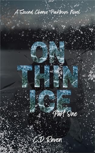 On Thin Ice: Part One (Second Chance Puckboys Book 1)