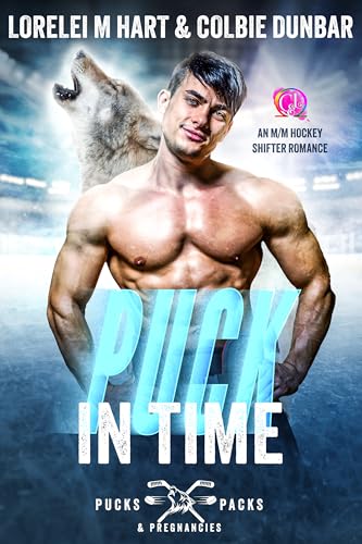Puck In Time: An M M Hockey Shifter Romance (Pucks, Packs and u0026 Pregnancies Book 1)