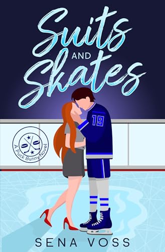 Suits and Skates: A Forbidden Hockey Romance (The Puck Bunny Series Book 1)