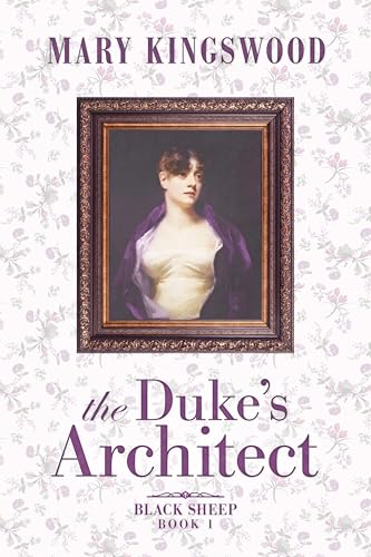 The Duke’s Architect (Black Sheep #1)