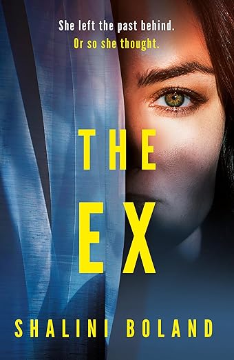 The Ex by Shalini Boland