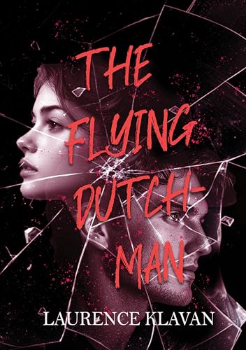 The Flying Dutchman by Laurence Klavan