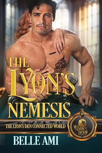 The Lyon’s Nemesis: The Lyon’s Den Connected World