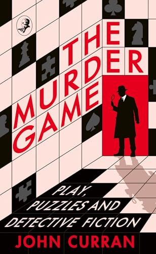 The Murder Game: Play, Puzzles and The Golden Age