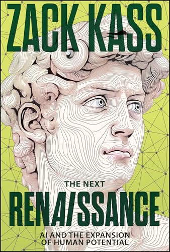 The Next Renaissance: AI and the Expansion of Human Potential