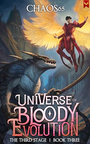 The Third Stage: A LitRPG Adventure (A Universe of Bloody Evolution Book 3)