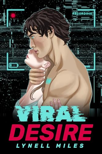 Viral Desire (Rogue Android Romances Book 1)
