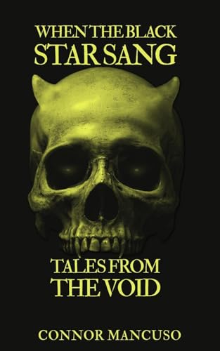 When the Black Star Sang: Tales from the Void